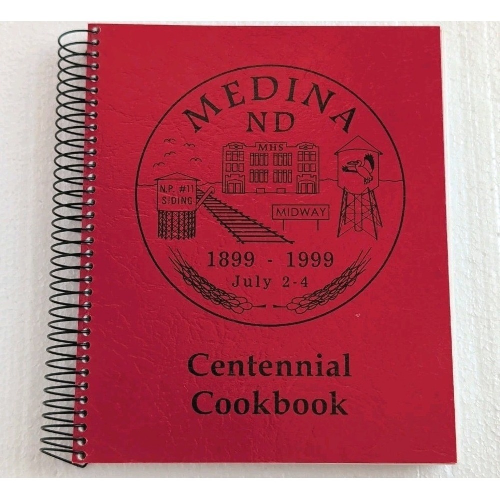 VTG Centennial Cookbook Medina, ND 1899-1999 1910 Ladies‎ Aid Recipe 258 Pgs